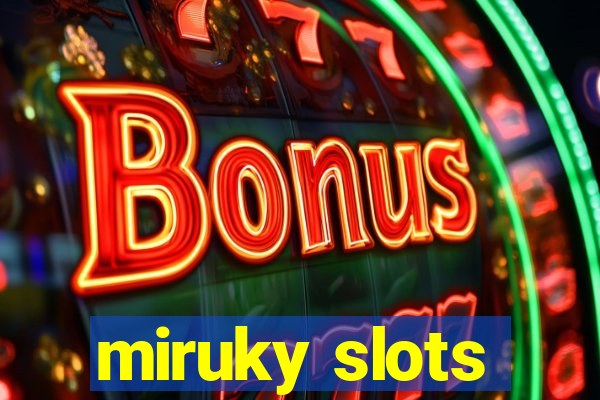 miruky slots